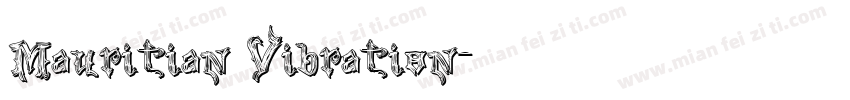 Mauritian Vibration字体转换